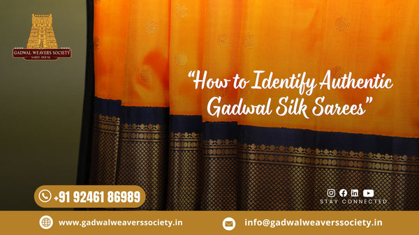 How to Identify Authentic Gadwal Silk Sarees: A Complete Buyer's Guide