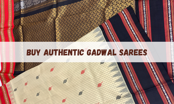Buy Authentic Gadwal Sarees – A Timeless Handloom Investment for Every Woman