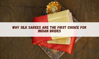 Why Silk Sarees Are the First Choice for Indian Brides